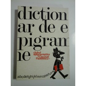 DICTIONAR  DE  EPIGRAME  -  Clubul Epigramistilor Cincinat Pavelescu  